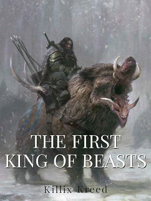 The First King of Beasts