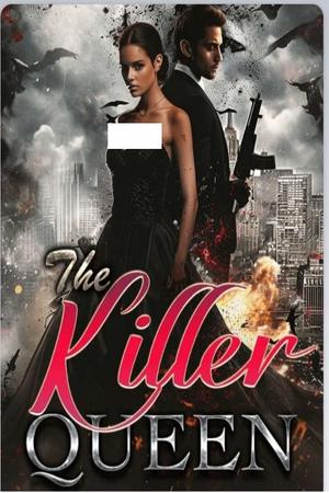 The Killer Queen  by Noella Briony